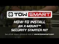 How To Install An X-Mount Security Starter Kit