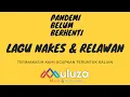 Download Lagu Lagu Tenaga Kesehatan \u0026 Relawan Kemanusiaan COVID-19