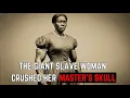 Lagu GOLIATH’S DAUGHTER | The 6’8″ Giant Slave Woman Who Crushed Her Master’s Skull (TRUE STORY)