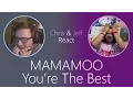 Lagu Mamamoo (마마무) - You're The Best (넌 is 뭔들) MV Reaction \u0026 Review