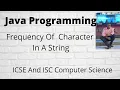 Java Program to Find the Count of Occurrences of Each Character in a String ICSE And ISC Program