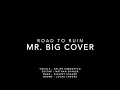 Download Lagu Mr  Big Cover - Road to Ruin