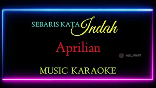 Download KARAOKE _ Aprilian - Sebaris Kata Indah MP3