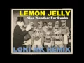 Lemon Jelly - Nice Weather For Ducks (Loki MK Remix)