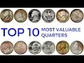 TOP 10 MOST VALUABLE QUARTERS IN CIRCULATION Rare Washington Quarters in Your Pocket Change Worth