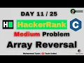 Array Reversal in C HackerRank Tasin Coder