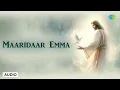 Lagu Maaridaar Emma | Christian Devotional Songs Tamil | Lord Jesus | Saregama South Devotional