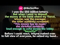 I won the 50 million lottery But when I went to deposit the money at the bank where my fiance