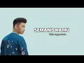 Download Lagu Willy anggawinata - Semanis kamu (Lyrics)