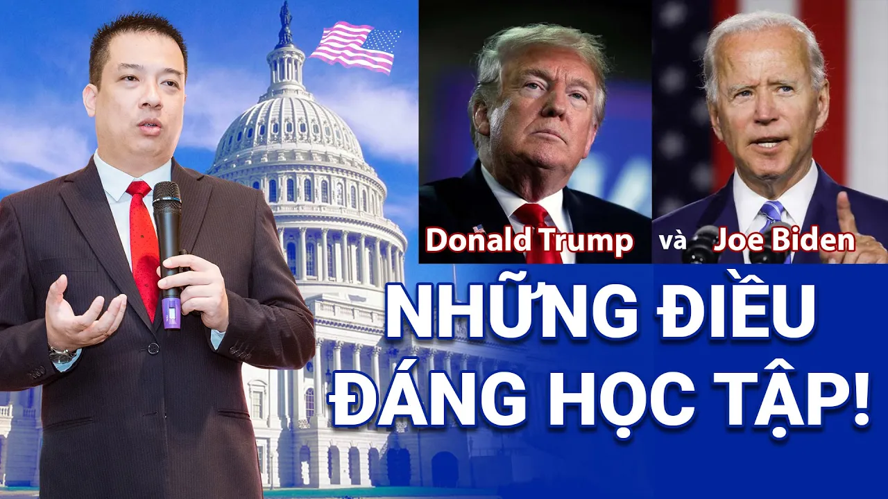 Donald Trump và Joe Biden: Những điều đáng học tập! TS. HOÀNG TRUNG DŨNG