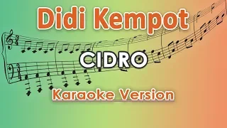 Download Didi Kempot - Cidro (Karaoke Lirik Tanpa Vokal) by regis MP3