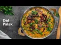 Easy Dal Palak Recipe Spinach Lentil Curry Simple Indian Comfort Food Dish