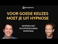 Lagu Voor De Beste Keuzes Moet Je Wel Uit Hypnose Komen (met Edwin Selij)