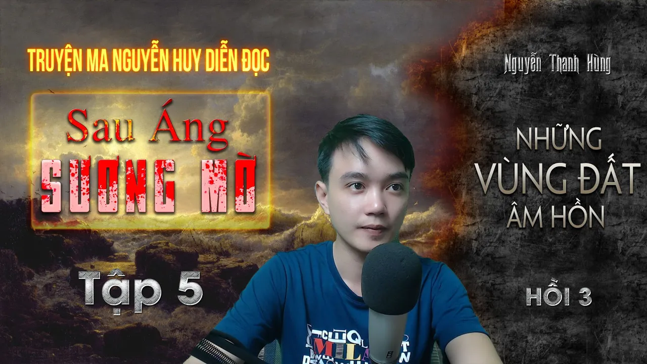#5 Sau Áng Sương Mờ | Truyện ma dân gian xưa hay Nguyễn Huy diễn đọc