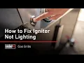 How to Fix Igniter Not Lighting Weber Grills