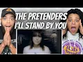 Download Lagu SO MUCH POWER!| FIRST TIME HEARING The Pretenders - I'll Stand By You REACTION
