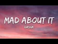 Dasha - Mad About It (Lyrics)