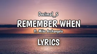 Download Decimal_5_-_Remember_When feat._Mike_Archangelo (Lyrics) MP3