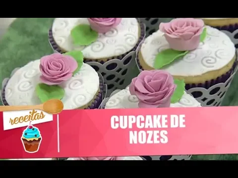 APRENDA A FAZER CUPCAKES DE NOZES VIDA MELHOR 05/06/2018