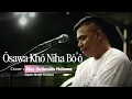 Download Lagu Nofer - Osawa Kho Niha Bo’o || Cover by Alex Setiawan Halawa