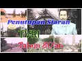 Download Lagu #tvri #siaran #jadul #ordebaru #televisinasioal Siaran TVRI (penutupan) Tahun 80'an