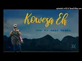 Kowesa Eh -OMP Ft.Sebz Mereh - 2022 PNG Music