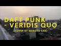 Daft Punk - Veridis Quo (Cover by Makoto San)