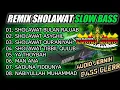 REMIX LAMPUNG SHOLAWAT SLOW BASS_FULL ALBUM_AUDIO JERNIH BASS MANTAP