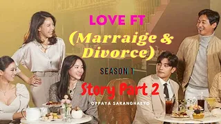 love ft marriage u0026 divorce season 1 part 2 loveftmarriageanddivorceseason1