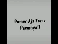 STORI WA 30 detik || pamer aja terus pacarnya