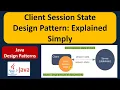Client Session State Design Pattern Explained Simply