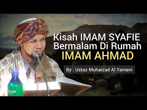 Download MP3 Kisah Imam Syafie Bermalam Di Rumah Imam Ahmad