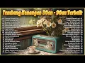 Download Lagu Tembang Kenangan 80an 90an Terbaik | Kumpulan lagu lawas Terpopuler