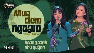 PBN 121 | Hoàng Oanh & Như Quỳnh