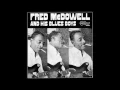 Fred McDowell - Big Stars Falling