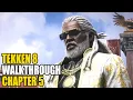 Tekken 8 - Story Mode Walkthrough | Chapter 5 | The King of Iron Fist Tournament