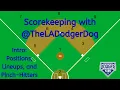 Scorekeeping Intro Positions Lineups Pinch-Hitters