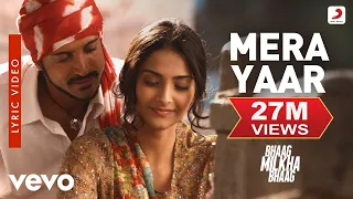 Download Mera Yaar Lyric Video - Bhaag Milkha Bhaag|Farhan Akhtar, Sonam Kapoor|Javed Bashir MP3