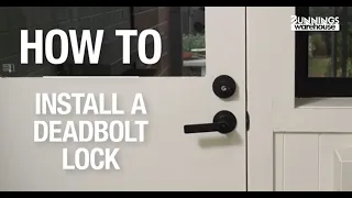 How to install a deadbolt lock - Bunnings Warehouse