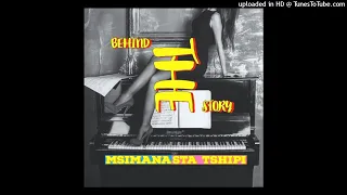 msimana behind the story feat sta tshipi 