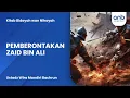 Download Lagu Pemberontakan Zaid bin Ali | Ustadz Wira Mandiri Bachrun