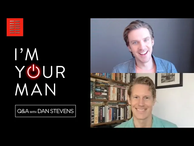 I'M YOUR MAN | Q&A with Dan Stevens | Bleecker Street
