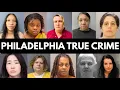 Philadelphia True Crime Cases That Shocked The State Full Documentary