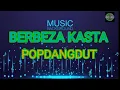 Download Lagu THOMAS ARYA-BERBEZA KASTA DANGDUT KOPLOTIME