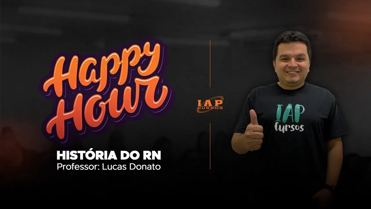 HAPPY HOUR: HISTORIA DO RN PARA O CONCURSO DA ALRN.