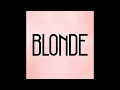 Blonde - All Cried Out feat Alex Newell (1 hour)