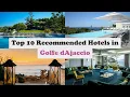 Top 10 Recommended Hotels In Golfe d Ajaccio Luxury Hotels In Golfe d Ajaccio