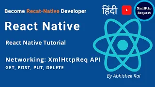React Native Networking API XMLHttpRequest API for GET POST PUT DELETE in Hindi