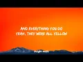 Coldplay - Yellow (Lyrics)