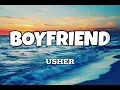 Boyfriend - Usher (Lyrics)